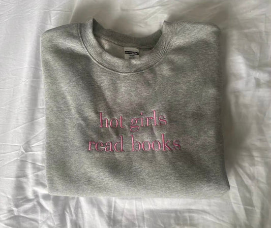 Hot Girls Read Books Sweatshirt